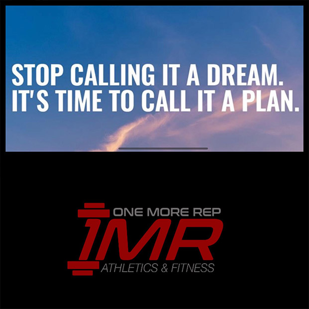 stop calling it a dream it's time to call it a plan 1MR