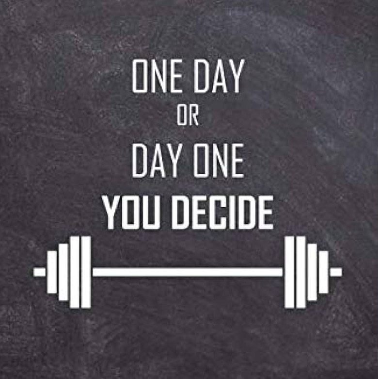 One Day or Day One You Decide quote